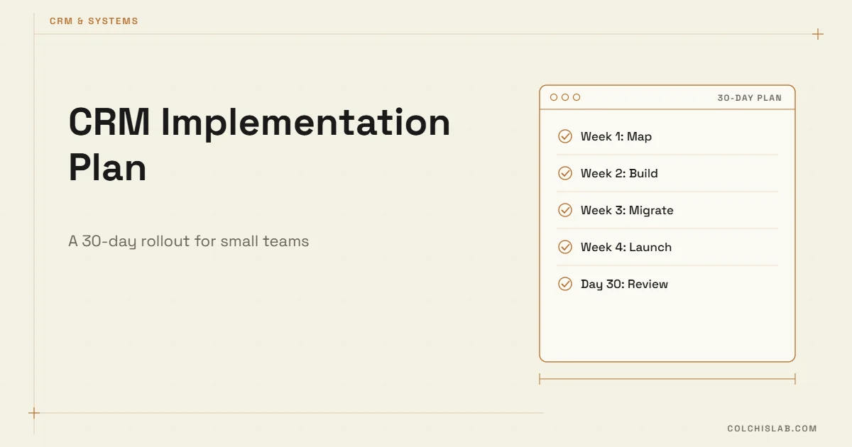 CRM Implementation Plan: A 30-Day Rollout for Small Teams