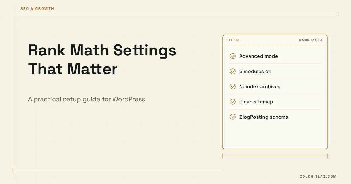 Rank Math Setup Guide: The Settings That Actually Matter